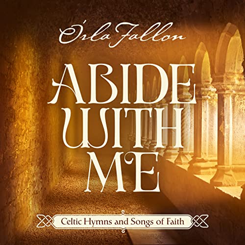 Abide With Me: Celtic Hymns And Songs Of Faith [CD] (ONLINE ORDER ONLY)
