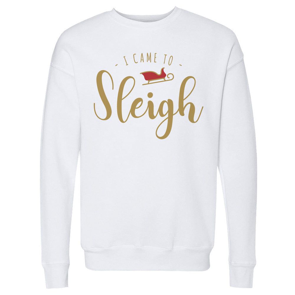 Christmas I Came To Sleigh (ONLINE ORDER ONLY)