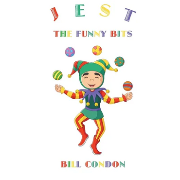Jest the Funny Bits: poetry, stories and plays for children aged 9 to 12 - Paperback (ONLINE ORDER ONLY)