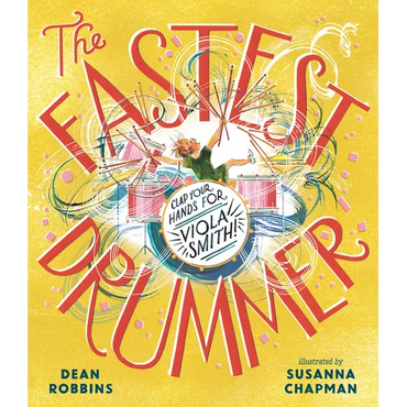 The Fastest Drummer: Clap Your Hands for Viola Smith! - Hardcover (ONLINE ORDER ONLY)
