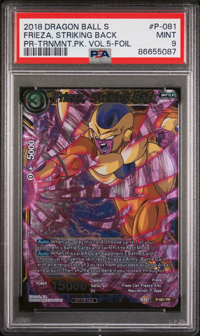 2018 DRAGON BALL SUPER OFFICIAL  FRIEZA, STRIKING BACK #P-081 PSA 9 (Online Order Only)