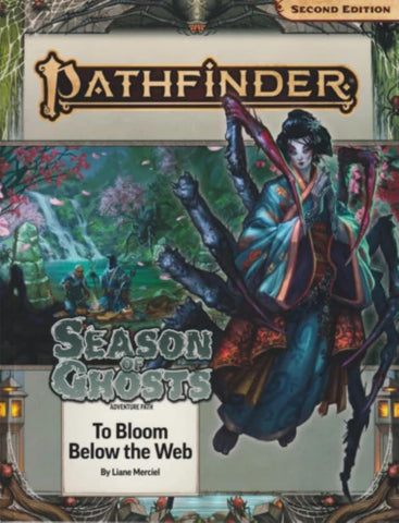 Pathfinder: Second Edition - Adventure Path - #199 - Season of Ghosts - To Bloom Below the Web  - 4 of 4 (ONLINE ORDER ONLY)