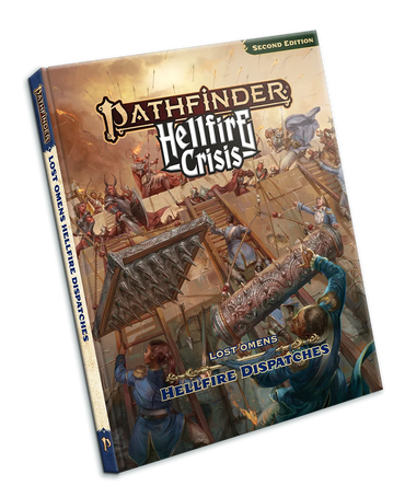 Pathfinder: Hellfire Crisis - Lost Omens: Hellfire Dispatches