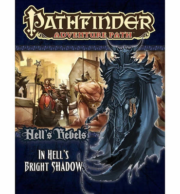 PZO9097 In Hells Bright Shadow (Hells Rebels 1 of 6) Pathfinder Adventure Path no. 97 Paizo Publishing (ONLINE ORDER ONLY)