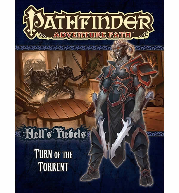 PZO9098 Turn of the Torrent (Hells Rebels 2 of 6) Pathfinder Adventure Path no. 98 Paizo Publishing (ONLINE ORDER ONLY)