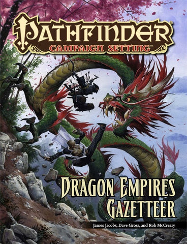 Pathfinder - Campaign Setting: Dragon Empires Gazetteer (Online Order Only)