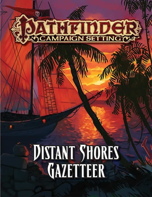 PZO9285 Distant Shores Pathfinder Campaign Setting Paizo (ONLINE ORDER ONLY)