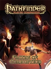 PZO9420 Faiths of Corruption Pathfinder RPG by Paizo Publishing (ONLINE ORDER ONLY)