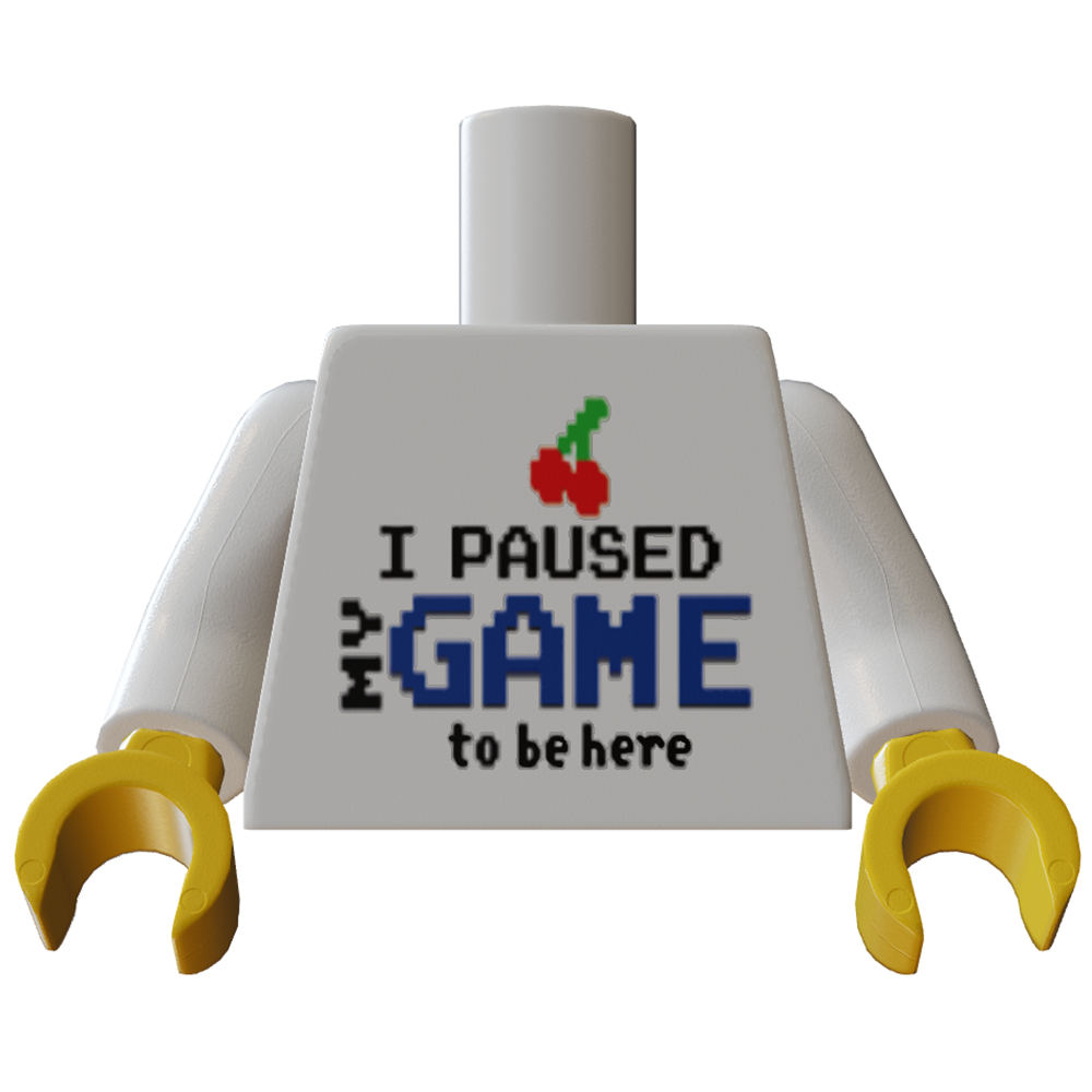 B3 Customs® Printed I Paused My Game To Be Here Minifig Torso (Gaming) made using LEGO parts (Online Order Only)