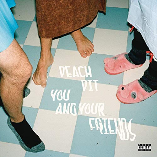 Peach Pit - You And Your Friends [Vinyl] (ONLINE ORDER ONLY)