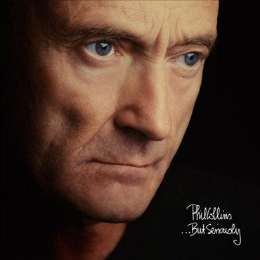 Phil Collins - BUT SERIOUSLY [Vinyl] (ONLINE ORDER ONLY)