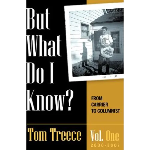 But what do I know? Vol. 1 - Paperback (ONLINE ORDER ONLY)