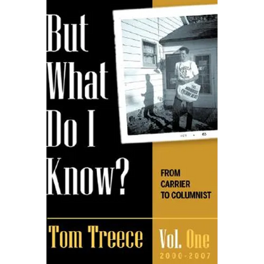 But what do I know? Vol. 1 - Paperback (ONLINE ORDER ONLY)