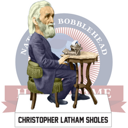 Christopher Latham Sholes Bobblehead (Presale) (ONLINE ORDER ONLY)