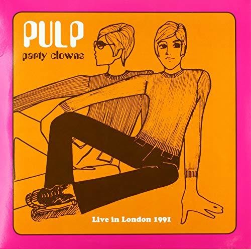 Pulp - Party Clowns: Live In London 1991 (180 Gram Vinyl) [Vinyl] (ONLINE ORDER ONLY)