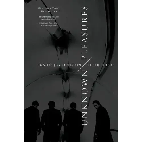 Unknown Pleasures: Inside Joy Division - Paperback (ONLINE ORDER ONLY)