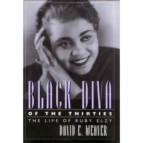 Black Diva of the Thirties: The Life of Ruby Elzy - Paperback (ONLINE ORDER ONLY)