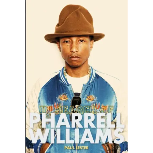 In Search Of... Pharrell Williams - Paperback (ONLINE ORDER ONLY)