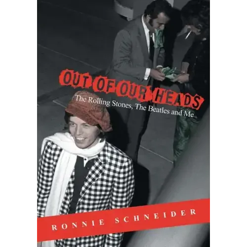 Out of Our Heads: The Rolling Stones, The Beatles and Me - Paperback (ONLINE ORDER ONLY)
