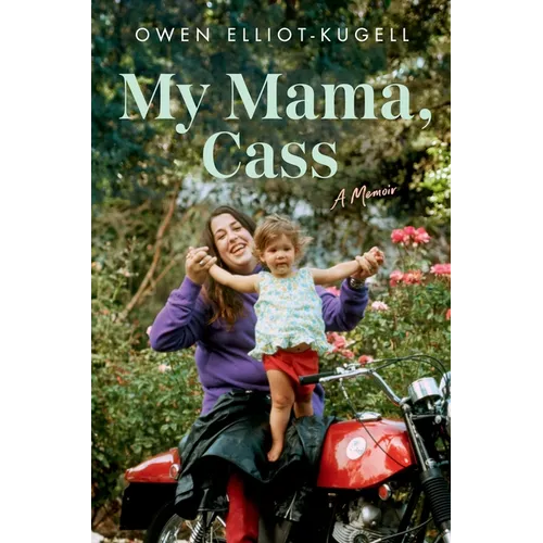 My Mama, Cass: A Memoir - Hardcover (ONLINE ORDER ONLY)