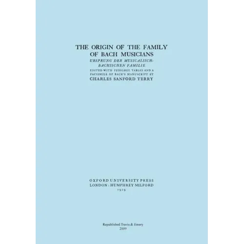 The Origin of the Family of Bach Musicians. Ursprung der Musicalisch-Bachischen Familie. (Facsimile 1929). - Paperback (ONLINE ORDER ONLY)