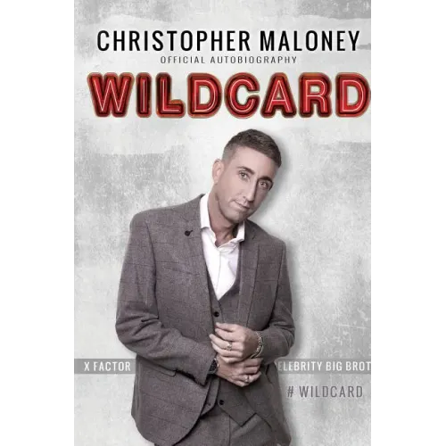 Christopher Maloney: Wildcard: Official Autobiography - Paperback (ONLINE ORDER ONLY)