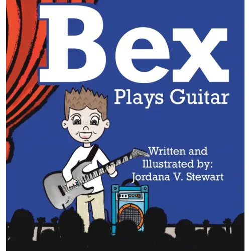 Bex Plays Guitar - Hardcover (ONLINE ORDER ONLY)