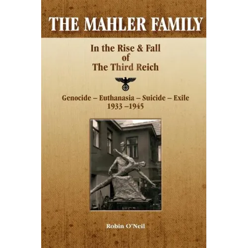 The Mahler Family: In the Rise & Fall of the Third Reich - Paperback (ONLINE ORDER ONLY)