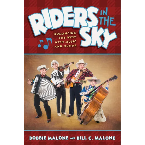 Riders in the Sky: Romancing the West with Music and Humor - Paperback (ONLINE ORDER ONLY)