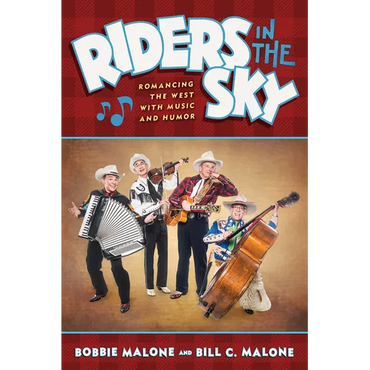 Riders in the Sky: Romancing the West with Music and Humor - Paperback (ONLINE ORDER ONLY)