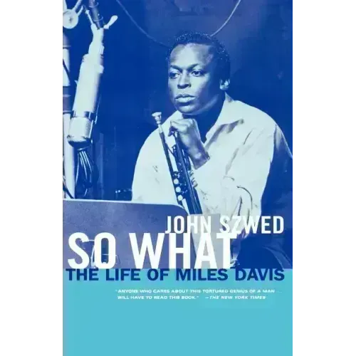 So What: The Life of Miles Davis - Paperback (ONLINE ORDER ONLY)