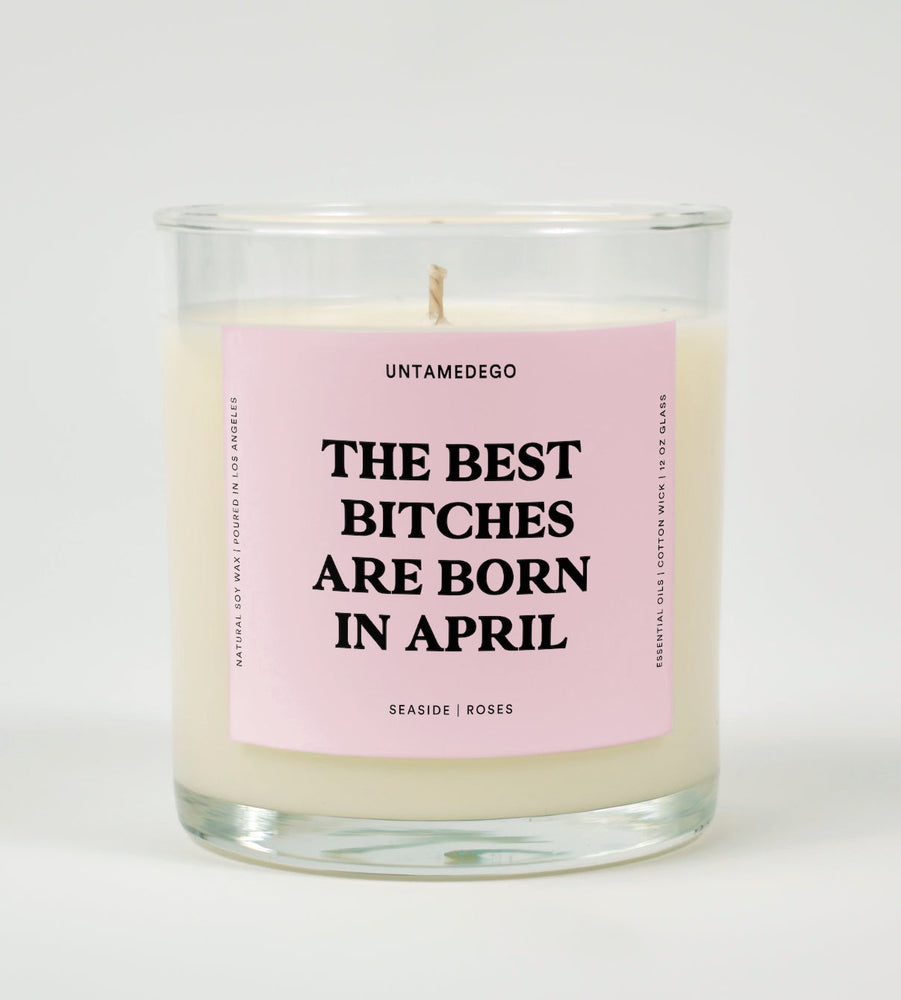 The Best Bitches Are Born In April Birthday Glass Candle (ONLINE ORDER ONLY)