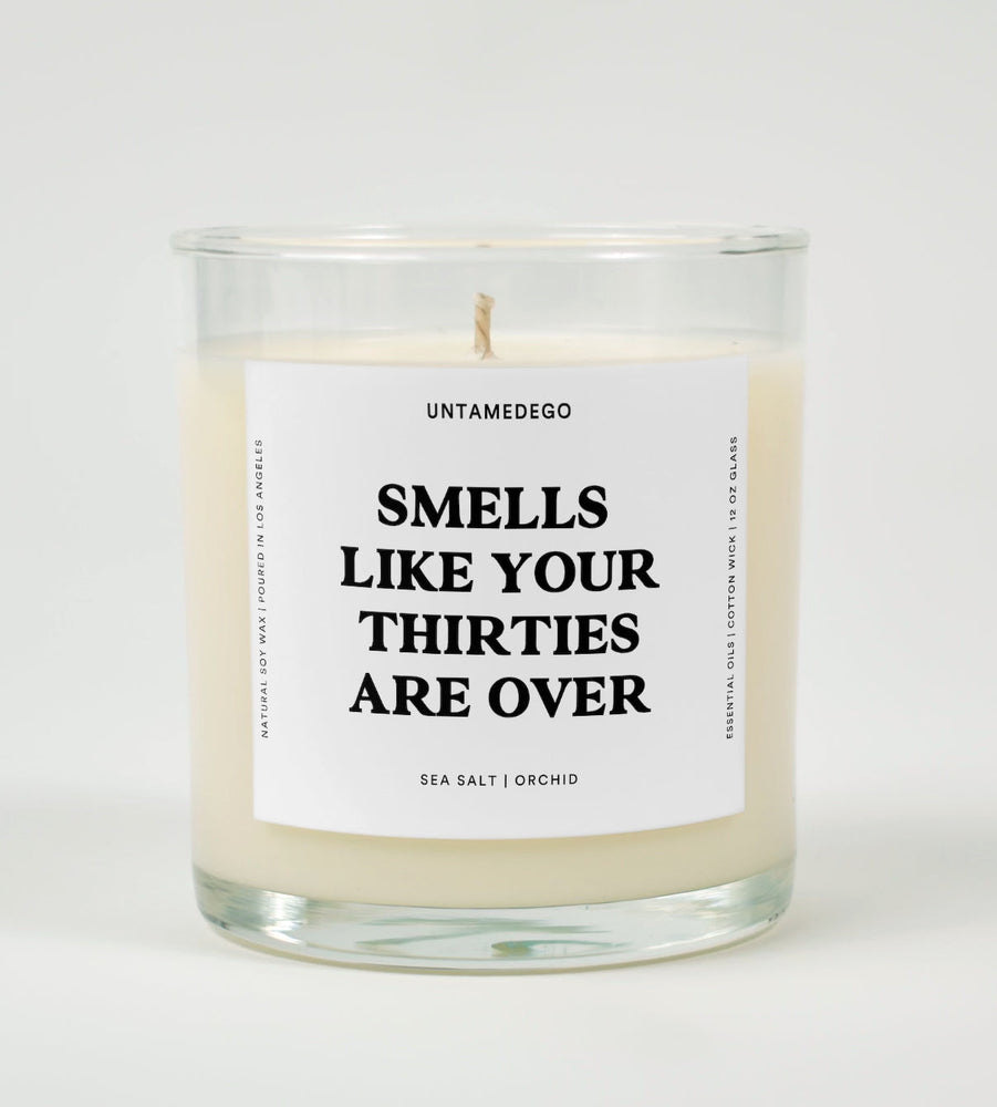 Smells Like Your Thirties Are Over Birthday Glass Candle (ONLINE ORDER ONLY)
