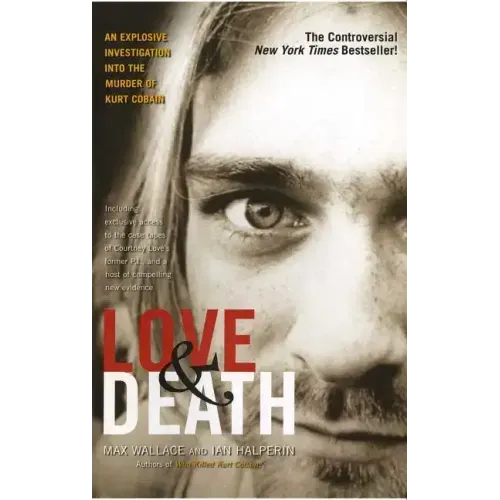 Love & Death: The Murder of Kurt Cobain - Paperback (ONLINE ORDER ONLY)