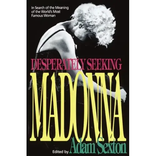 Desperately Seeking Madonna: In Search of the Meaning of the World's Most Famous Woman - Paperback (ONLINE ORDER ONLY)