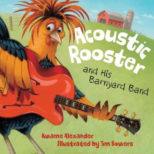 Acoustic Rooster and His Barnyard Band - Hardcover (ONLINE ORDER ONLY)