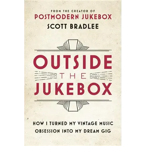 Outside the Jukebox: How I Turned My Vintage Music Obsession Into My Dream Gig - Hardcover (ONLINE ORDER ONLY)