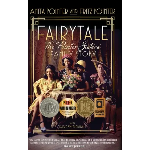 Fairytale: The Pointer Sisters' Family Story - Hardcover (ONLINE ORDER ONLY)