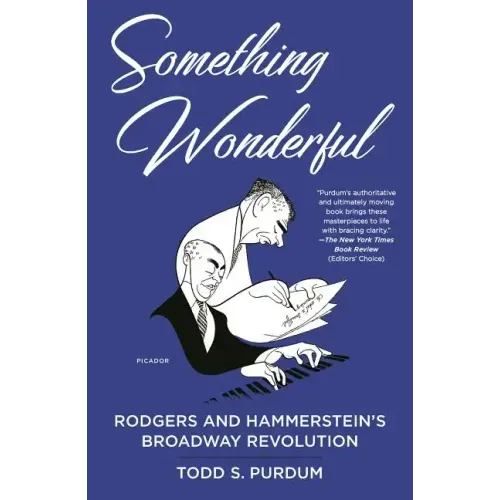 Something Wonderful: Rodgers and Hammerstein's Broadway Revolution - Paperback (ONLINE ORDER ONLY)