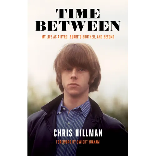 Time Between: My Life as a Byrd, Burrito Brother, and Beyond - Paperback (ONLINE ORDER ONLY)