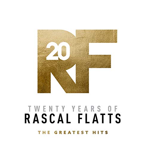 Twenty Years Of Rascal Flatts - The Greatest Hits [2 LP] [Vinyl] (ONLINE ORDER ONLY)