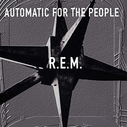 R.E.M. - Automatic For The People [Vinyl] (ONLINE ORDER ONLY)