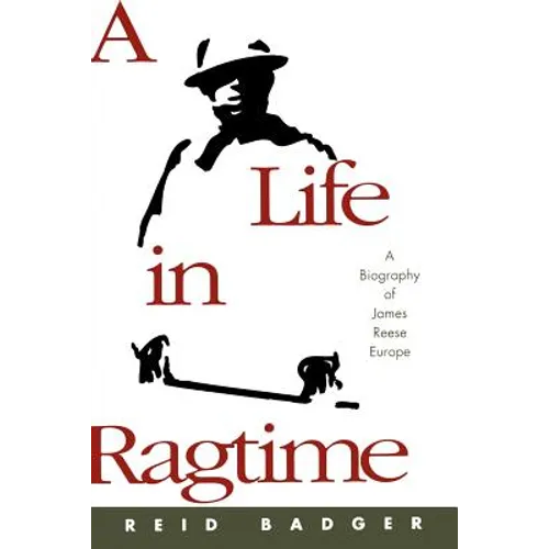 A Life in Ragtime: A Biography of James Reese Europe - Paperback (ONLINE ORDER ONLY)