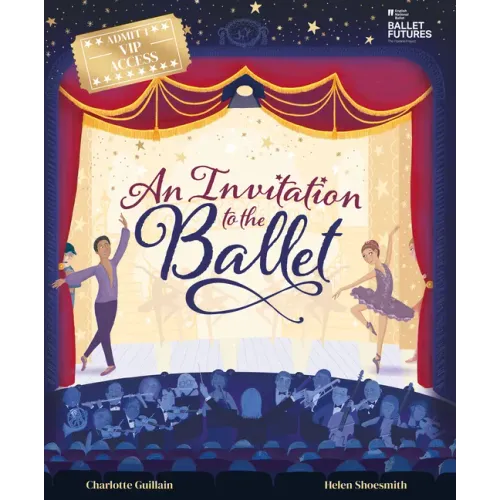 An Invitation to the Ballet - Hardcover (ONLINE ORDER ONLY)