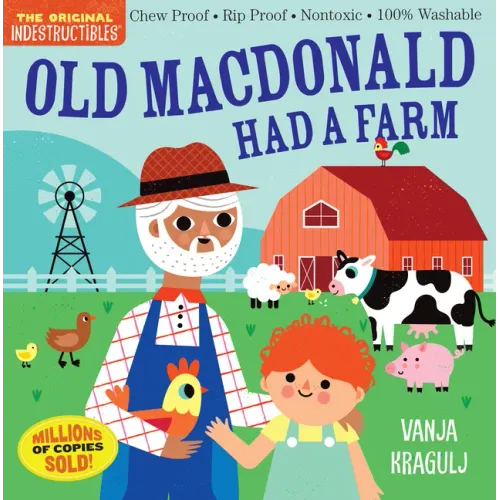 Indestructibles: Old MacDonald Had a Farm: Chew Proof - Rip Proof - Nontoxic - 100% Washable (Book for Babies, Newborn Books, Safe to Chew) - Paperback (ONLINE ORDER ONLY)