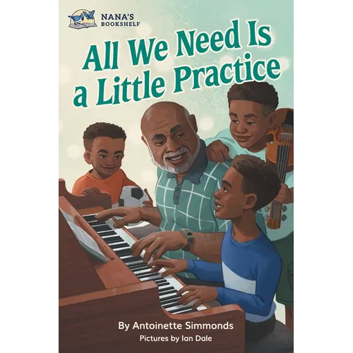 All We Need Is a Little Practice - Paperback (ONLINE ORDER ONLY)