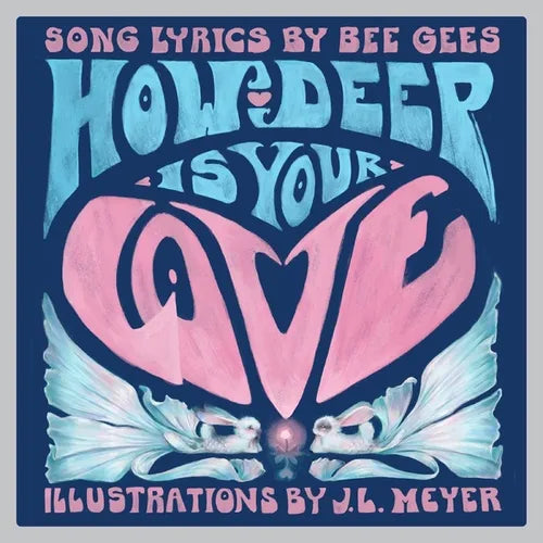 How Deep Is Your Love: A Children's Picture Book - Hardcover (ONLINE ORDER ONLY)