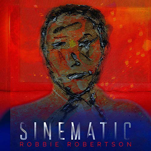 Robbie Robertson - Sinematic [2 LP] [Vinyl] (ONLINE ORDER ONLY)