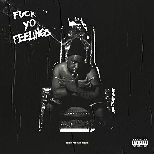 Fuck Yo Feelings [2 LP] [Vinyl]