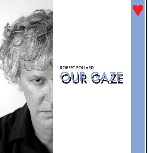Robert Pollard - Our Gaze [Vinyl]